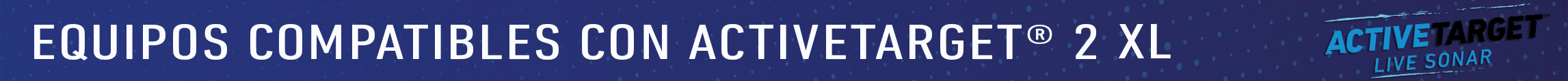 Equipos compatibles con Activetarget 2 XL. ONNAUTIC