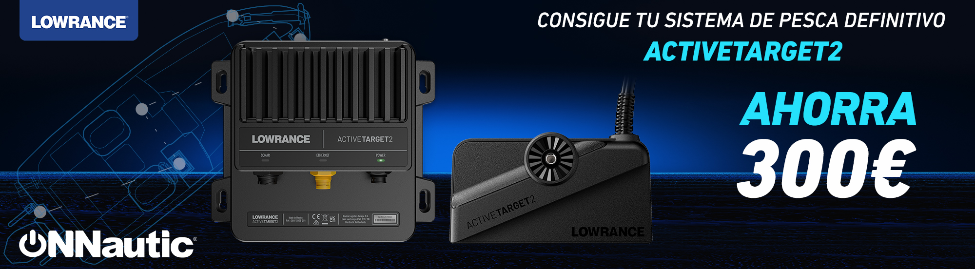 Promoción descuento Lowrance ActiveTarget2.ONNautic