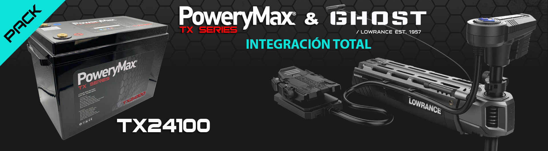 Pack Lowrance Ghost y PoweryMax TX24100. ONNautic